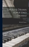 Opera & Drama (Oper und Drama); Volume 1