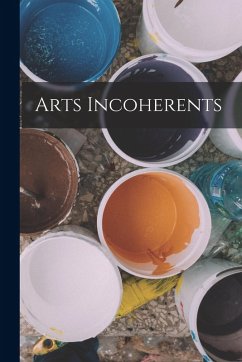 Arts Incoherents - Anonymous