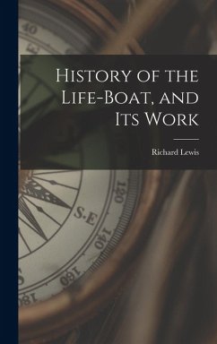 Cover History of the Life-Boat, and Its Work