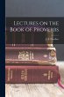 Lectures on the Book of Proverbs - Bild 1
