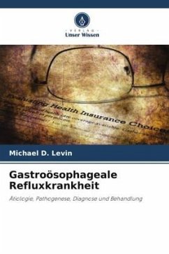 Gastroösophageale Refluxkrankheit - Levin, Michael D.