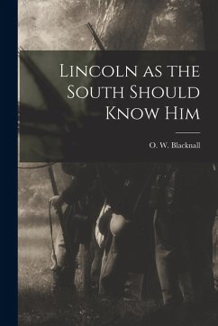 Cover Lincoln as the South Should Know Him