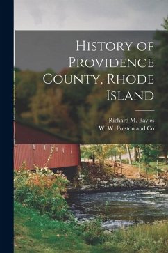 History of Providence County, Rhode Island - Bayles, Richard Mather