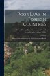 Poor Laws in Foreign Countries: Reports... - Bild 1