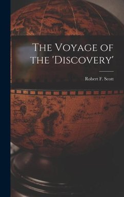 The Voyage of the 'Discovery' - Scott, Robert F.