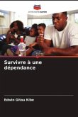 Survivre à une dépendance