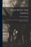 War With the Saints: Count Raymond of Toulouse, and the Crusade Against the Albigenses Under Pope I