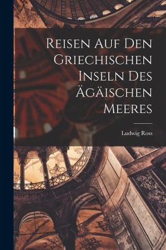 Cover Reisen auf den Griechischen Inseln des Ägäischen Meeres