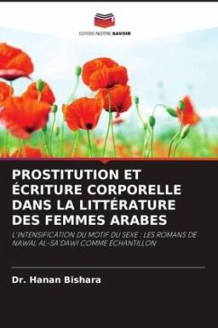 PROSTITUTION ET ÉCRITURE CORPORELLE DANS LA LITTÉRATURE DES FEMMES ARABES - BISHARA, DR. HANAN