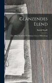 Glänzendes Elend: Eine Offene Kritik der Verhältnisse Unseres Offizierkorps