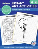 Instant Art Activities Grades 4-6