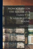 Monograph on the Southgate Family of Scarborough, Maine,
