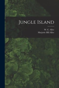 Jungle Island - Allee, Marjorie Hill; Allee, W. C.