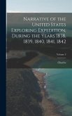 Narrative of the United States Exploring Expedition, During the Years 1838, 1839, 1840, 1841, 1842; Volume 3