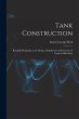 Tank Construction: Relating Principally... - Bild 1