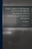Some Famous Problems of the Theory of Numbers and in Particular Waring's Problem; an Inaugural Lectu