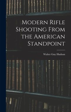 Cover Modern Rifle Shooting From the American Standpoint