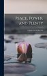 Peace, Power, and Plenty - Bild 1