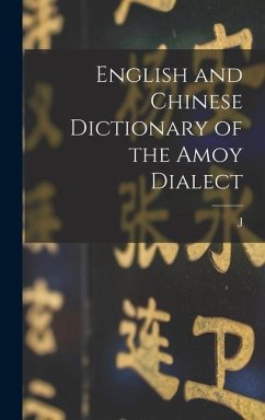 English and Chinese Dictionary of the Amoy Dialect - Macgowan, J D