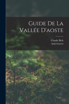 Guide De La Vallée D'aoste - Gorret, Amé