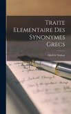 Traite elementaire des synonymes grecs