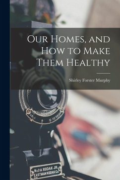 Cover Our Homes, and How to Make Them Healthy
