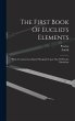 The First Book Of Euclid's Elements:... - Bild 1