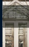 Etude Des Vignobles De France Pour Servir a L'enseignement Mutuel De La Viticulture Et De La Vinification Francaises; Volume 3