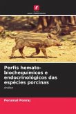 Perfis hemato-biochequímicos e endocrinológicos das espécies porcinas