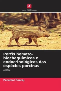 Perfis hemato-biochequímicos e endocrinológicos das espécies porcinas - Ponraj, Perumal