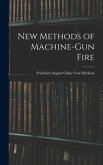 New Methods of Machine-Gun Fire