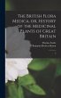 The British Flora Medica, or, History... - Bild 1