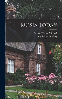 Russia Today - King, Clyde Lyndon; Mitchell, Thomas Warner