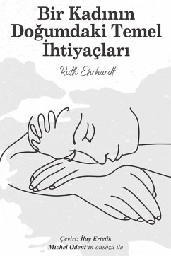 Bir Kad¿n¿n Do¿umdaki Temel ¿htiyaçlar¿ (Turkish Edition) - Ehrhardt, Ruth