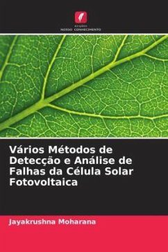 Vários Métodos de Detecção e Análise de Falhas da Célula Solar Fotovoltaica - Moharana, Jayakrushna