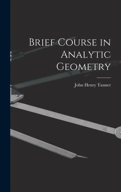 Brief Course in Analytic Geometry - Tanner, John Henry