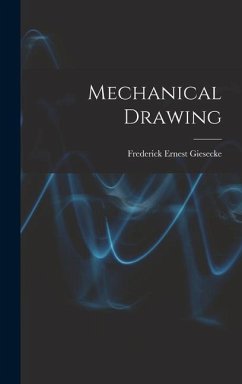 Mechanical Drawing - Giesecke, Frederick Ernest