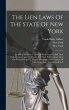 The Lien Laws Of The State Of New York:... - Bild 1