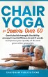 Chair Yoga For Seniors Over 60 - Bild 1
