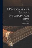 A Dictionary of English Philosophical Terms