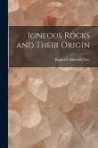 Igneous Rocks and Their Origin