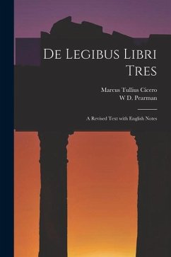 Cover De Legibus Libri Tres: A Revised Text with English Notes