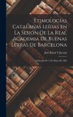 Etimologías Catalanas Leídas En La Sesión De La Real Academia De Buenas Letras De Barcelona Etimologías Catalanas Leídas En La Sesión De La Real Academia De Buenas Letras De Barcelona