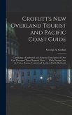 Crofutt's New Overland Tourist and Pacific Coast Guide