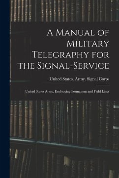 Cover A Manual of Military Telegraphy for the Signal-Service