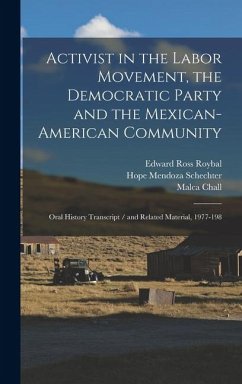 Cover Activist in the Labor Movement, the Democratic Party and the Mexican-American Community