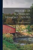 History of Waterbury, Vermont, 1763-1915