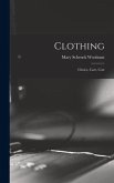 Clothing: Choice, Care, Cost