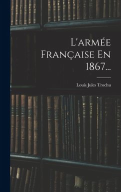 Cover L'armée Française En 1867...