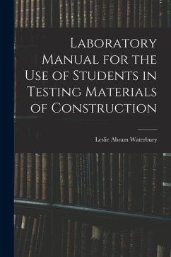 Cover Laboratory Manual for the Use of Students in Testing Materials of Construction